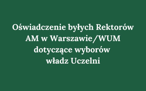 Oświadczenie byłych Rektorów AM w Warszawie/WUM w sprawie wyborów władz Uczelni